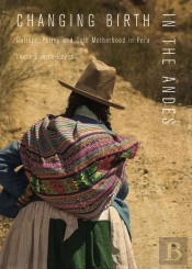 Changing Birth In The Andes