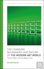 Changing Boundaries And Nature Of The Modern Art World