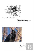 Changing, Changing, Yes Changing