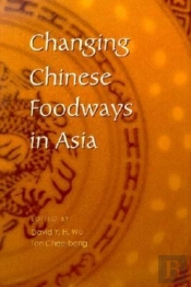 Changing Chinese Foodways In Asia