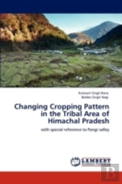 Changing Cropping Pattern In The Tribal Area Of Himachal Pradesh