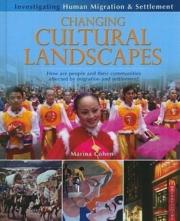 Changing Cultural Landscapes: How Are People And Their Communities Affected By Migration And Settlement?