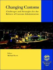 Changing Customs,Challenges And Strategies For The Reform Of Customs Administration