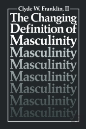 Changing Definition Of Masculinity