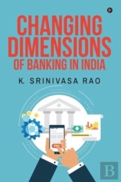 Changing Dimensions Of Banking In India