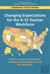 Changing Expectations For The K-12 Teacher Workforce