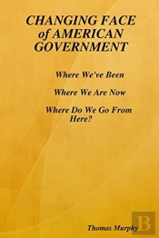 Changing Face Of American Government