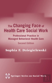 Changing Face Of Health Care Social Work
