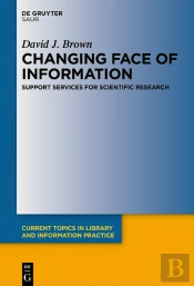 Changing Face Of Information: Support Services For Scientific Research