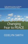Changing Fear To Peace