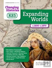 Changing Histories For Ks3: Expanding Worlds, C.1600â€“C.1870
