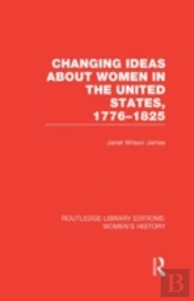 Changing Ideas About Women In The United States, 1776-1825