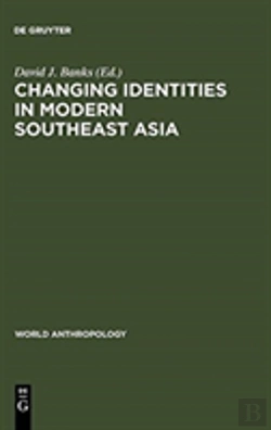 Bertrand.pt - Changing Identities In Modern Southeast Asia