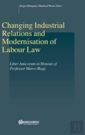 Changing Industrial Relations & Modernisation Of Labour Law