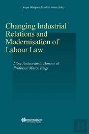 Changing Industrial Relations & Modernisation Of Labour Law