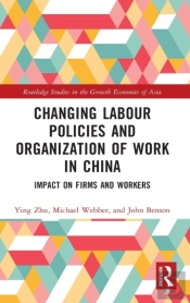 Changing Labour Policies And Organization Of Work In China