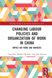 Changing Labour Policies And Organization Of Work In China