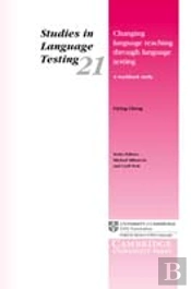 Changing Language Teaching Through Language Testing