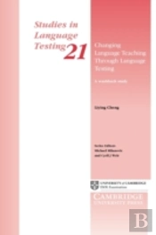 Changing Language Teaching Through Language Testing