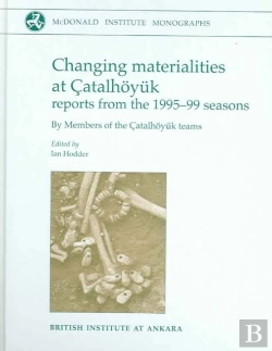 Bertrand.pt - Changing Materialities At Catalhoyuk
