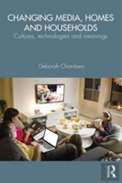 Changing Media, Homes And Households