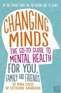 Bertrand.pt - Changing Minds: The Go-To Guide To Mental Health For Family And Friends
