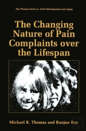 Changing Nature Of Pain Complaints Over The Lifespan