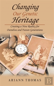 Changing Our Genetic Heritage