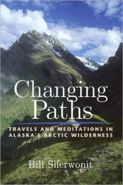 Changing Paths In Alaska'S Arctic Wilderness