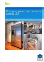 Changing Patterns In Domestic Energy Use