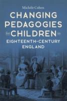 Changing Pedagogies For Children In Eighteenth-Century England