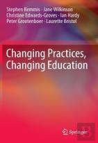 Changing Practices, Changing Education