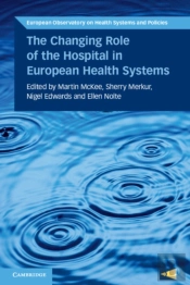 Changing Role Of The Hospital In European Health Systems