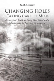 Changing Roles...Taking Care Of Mom