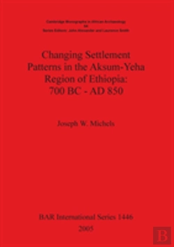 Bertrand.pt - Changing Settlement Patterns In The Aksum-Yeha Region Of Ethiopia