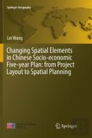 Changing Spatial Elements In Chinese Socio-Economic Five-Year Plan: From Project Layout To Spatial Planning