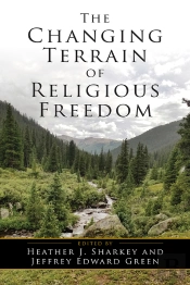 Changing Terrain Of Religious Freedom