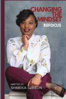 Changing The Mindset Refocus