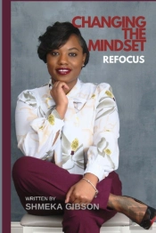 Changing The Mindset Refocus