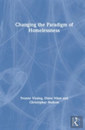 Changing The Paradigm Of Homelessness