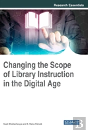 Changing The Scope Of Library Instruction In The Digital Age
