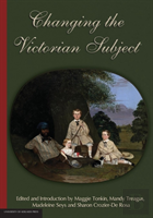 Changing The Victorian Subject