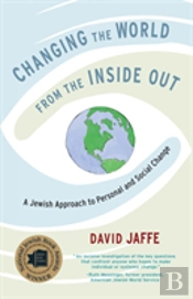 Changing The World From The Inside Out