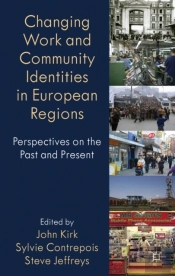 Changing Work And Community Identities In European Regions