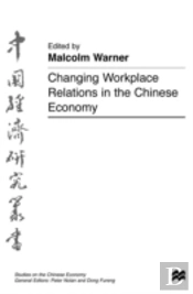 Changing Workplace Relations In The Chinese Economy