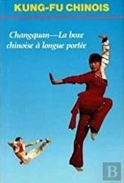 Changquang (Boxe Chinoise A Longue Portee)