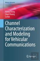 Channel Characterization And Modeling For Vehicular Communications