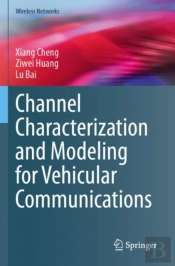 Channel Characterization And Modeling For Vehicular Communications