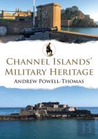 Channel Islands' Military Heritage