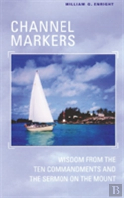Bertrand.pt - Channel Markers: Wisdom From The Ten Commandments And The Sermon On The Mount